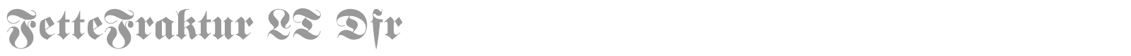 FetteFraktur LT Dfr font preview